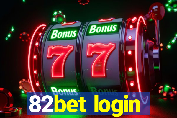 82bet login